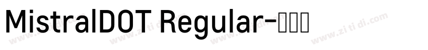 MistralDOT Regular字体转换